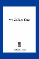 My College Days 1163771090 Book Cover