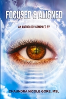 Focused & Aligned B08CPDBHJ8 Book Cover
