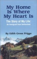 My Home Is Where My Heart Is 1585972231 Book Cover