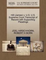 Hill (James) v. U.S. U.S. Supreme Court Transcript of Record with Supporting Pleadings 1270636650 Book Cover