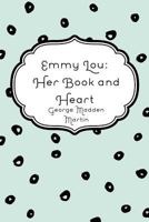 Emmy Lou Her Book And Heart 1530263077 Book Cover