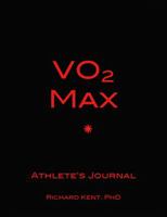 Vo2 Max Athlete's Journal 0986019119 Book Cover