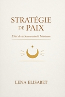 STRATÉGIE DE PAIX (French Edition) 9190113918 Book Cover