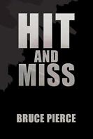 Hit and Miss 1425756220 Book Cover