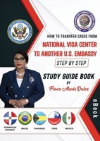 How to transfer your case from National Visa Center 1965666116 Book Cover
