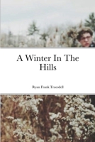 A Winter In The Hills 1329531795 Book Cover