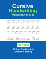 Cursive Handwriting Workbook For Kids: Handwriting Practice And Letter Tracing For Beginners B09TDSCC6P Book Cover