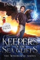 Keepers of the Sea Cliffs : Large Print Edition 1943469202 Book Cover