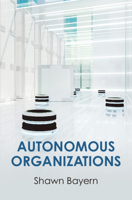 Autonomous Organizations 1108813852 Book Cover