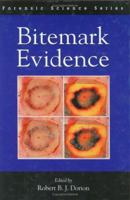 Bitemark Evidence (Forensic Science) 082475414X Book Cover