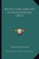 Recht Und Gericht In Montenegro (1877) 1160243700 Book Cover