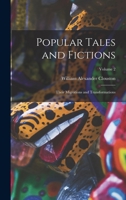 Popular Tales and Fictions: Their Migrations and Transformations, Volume 2 B0BPPTDFYB Book Cover