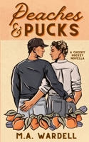 Peaches and Pucks: A Cheeky MM Hockey Novella 196414616X Book Cover