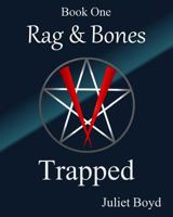 Rag & Bones: Trapped (Large Print Version) 1497450063 Book Cover