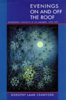 Evenings On and Off the Roof: Pioneering Concerts in Los Angeles, 1939-1971 0520088913 Book Cover