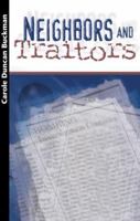 Neighbors and Traitors (StarMaker Books) 0884895483 Book Cover