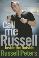 Call Me Russell: Inside the Outside 1118270673 Book Cover
