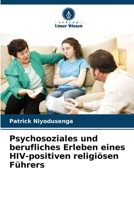 Psychosoziales und berufliches Erleben eines HIV-positiven religiösen Führers 6205954354 Book Cover
