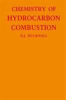 Chemistry of Hydrocarbon Combustion 0412261103 Book Cover