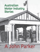 Australian Motor Industry Stories B0BBY1N98Z Book Cover
