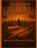 The Era of the Judges: Faith, Struggle, Victory B0F7N3ZPPY Book Cover