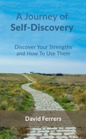 A Journey of Self-Discovery 1515319849 Book Cover