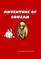 Adventure of Couzan: This is a story about a little girl that got lost in a forest. 1449920837 Book Cover