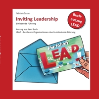 Inviting Leadership: Einladende Führung - Auszug aus dem Buch LEAD - Resilente Organisationen durch einladende Führung 3756224988 Book Cover