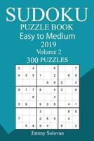 300 Easy to Medium Sudoku Puzzle Book 2019 1724519093 Book Cover