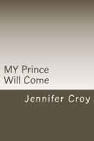 My Prince Will Come 1986510743 Book Cover
