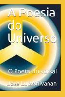 A Poesia Do Universo: O Poeta Universal 1717746632 Book Cover