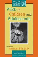 PTSD in Children and Adolescents (Review of Psychiatry) 1585620262 Book Cover