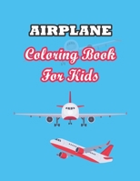 Airplane Coloring Book for Kids: An Airplane Coloring Book for Kids ages 4-8 with 30 Beautiful Coloring Pages of Airplanes and Helicopters B08XN9CMP4 Book Cover