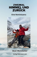 Zweimal HIMMEL und zurück: Eine Reminiszenz B0BW2MZ4RP Book Cover