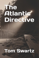 The Atlantic Directive B0FSL674JB Book Cover