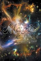 The Magic Carpet 1514454904 Book Cover