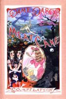 Dame Darcy's Meatcake Compilation 1560975326 Book Cover