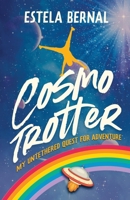 COSMOTROTTER: My Untethered Quest for Adventure B0GSH3FMT6 Book Cover