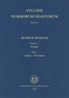 Burdur Museum Vol. 1: Pisidia - Part 1 Adada-Prostanna 6055607735 Book Cover