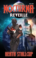 Nocturna 2: Reveille B08M28VD2L Book Cover