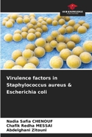 Virulence factors in Staphylococcus aureus & Escherichia coli 6207361202 Book Cover