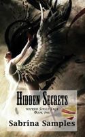 Hidden Secrets (Wicked Souls Saga Book 2) 1537783068 Book Cover