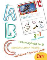 Alphabet Workbook: Letter Recognition Tracing and Drawing Large 8.5x11 28 Pages Activity Book for Toddlers and Preschoolers 1798405792 Book Cover