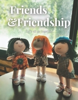Friends and Friendship! Let's all go together: A children's Book About Friendship and Relationships of Friends B0CNL45JJ3 Book Cover