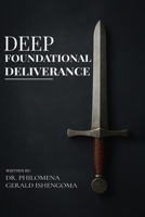 Deep Foundational Deliverance 1969120088 Book Cover