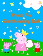 Peppa Pig Giant Coloring Book: Peppa Pig Giant Coloring Book, peppa pig coloring books for kids. 25 Pages - 8.5" x 11" 171127447X Book Cover