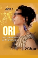 ORI, ou la madeleine de Pygmalion (ORI – La saga) (French Edition) B0FKXPHY16 Book Cover
