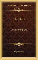 The Stars: A Slumber Story 1022085352 Book Cover