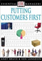 Essential Managers: Putting Customers First (Essential Managers Series) 078948952X Book Cover
