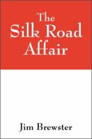 The Silk Road Affair 143274951X Book Cover